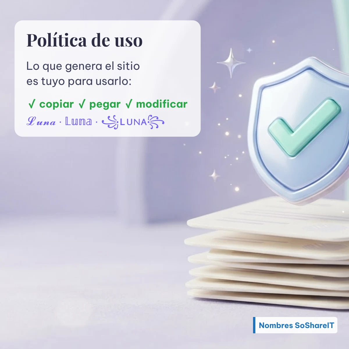 Política de uso de Nombres SoShareIT: lo que genera el sitio se puede copiar, pegar y modificar