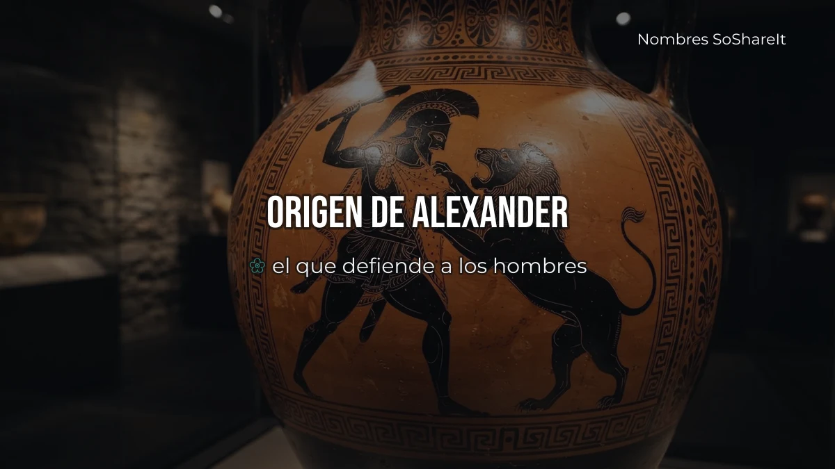 Origen y significado del nombre Alexander