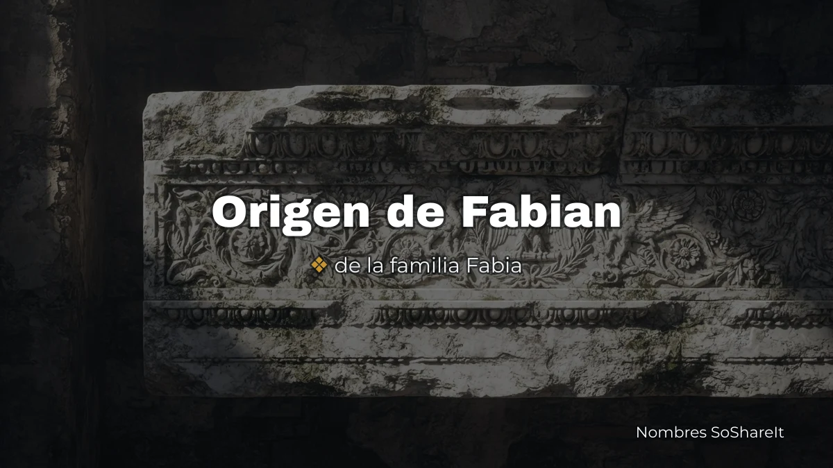 Origen y significado del nombre Fabián