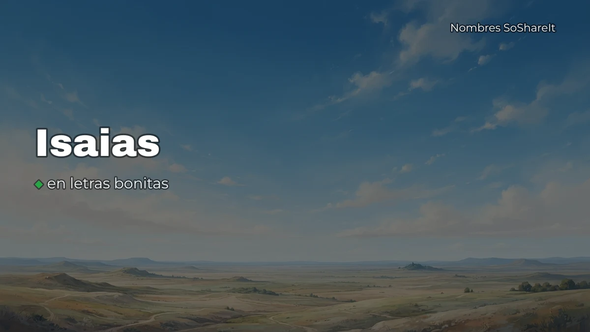 Isaías bonitas para copiar y pegar
