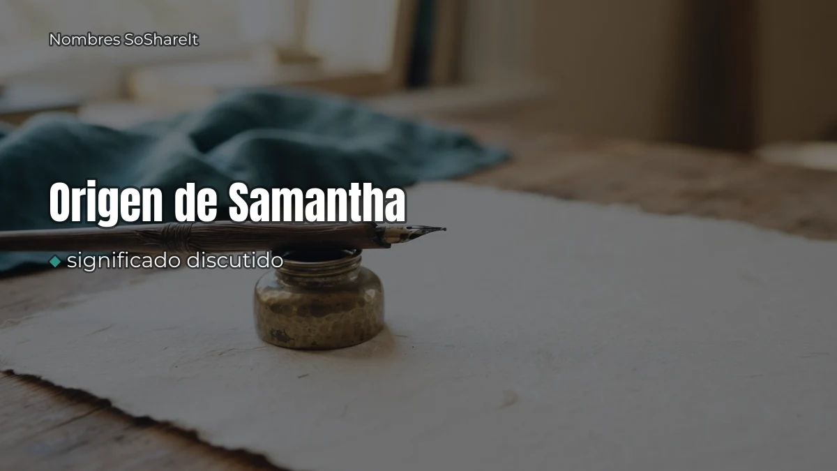 Origen y significado del nombre Samantha