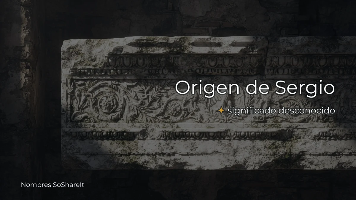 Origen y significado del nombre Sergio
